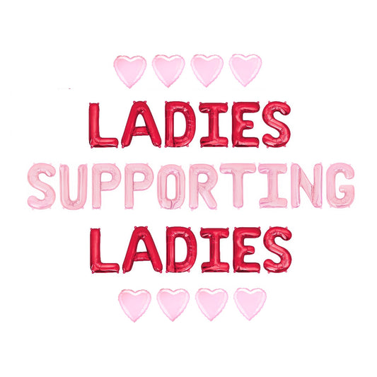 Ladies Supporting Ladies Galentines Themed Letter Balloon Kit