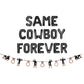 Same Cowboy Forever Letter Balloon Kit