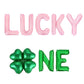 Lucky One St Paddys Day 1st Birthday Letter Balloon Kit