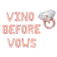 Vino Before Vows Letter Balloon Kit