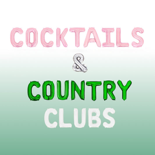 Cocktails & Country Clubs Letter Balloon Kit