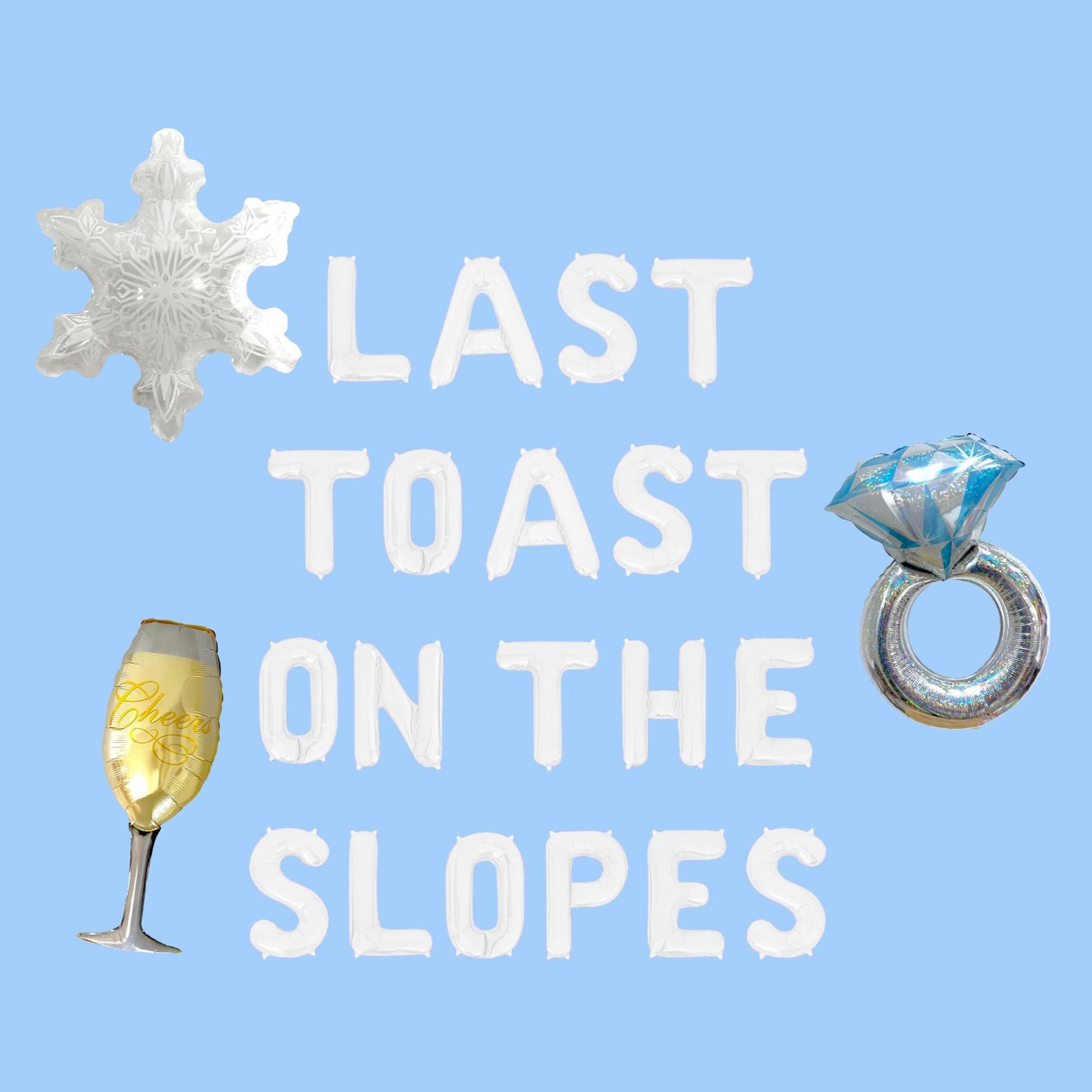 Last Toast On The Slopes Letter Balloon Kit