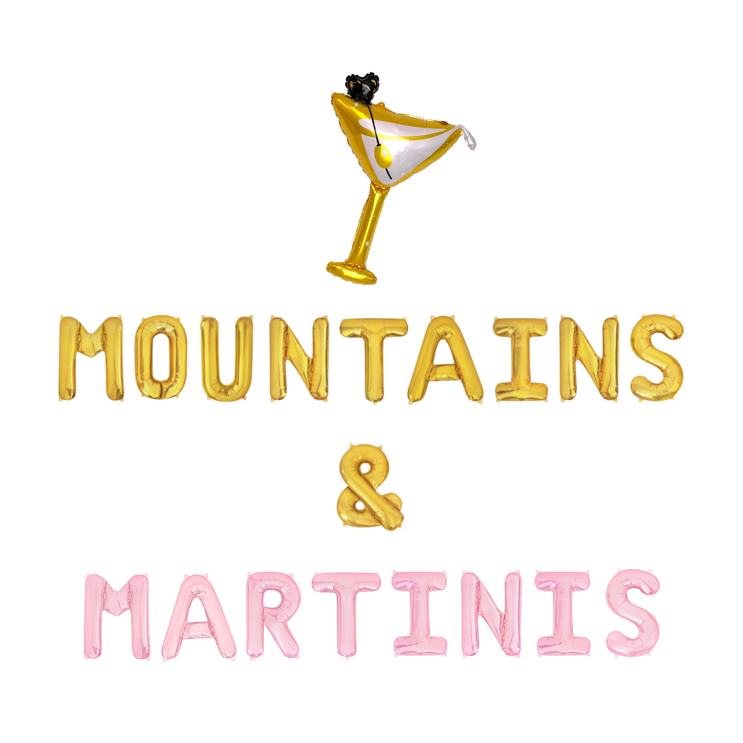 Mountains & Martinis Letter Balloon Kit