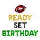 Ready Set Birthday Letter Balloon Kit