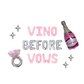 Vino Before Vows Letter Balloon Kit